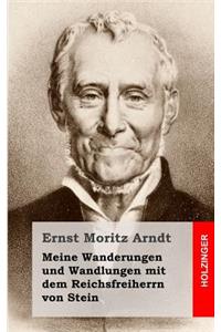 Meine Wanderungen und Wandlungen mit dem Reichsfreiherrn von Stein