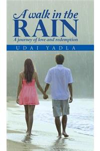 Walk in the Rain