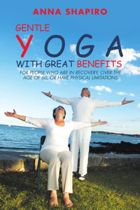 Gentle Yoga With Great Benefits
