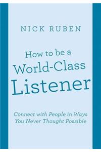 How to be a World-Class Listener