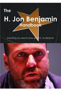The H. Jon Benjamin Handbook - Everything You Need to Know about H. Jon Benjamin
