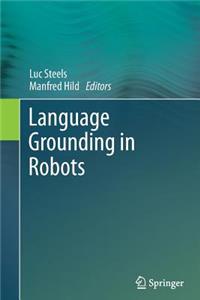 Language Grounding in Robots