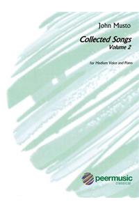 John Musto - Collected Songs: Volume 2