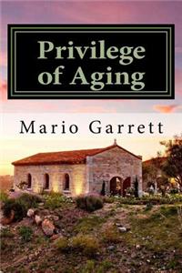 Privilege of Aging