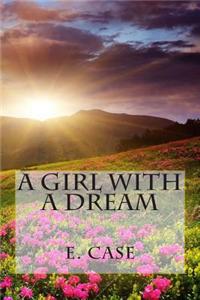A Girl With A Dream