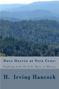 Dave Darrin at Vera Cruz