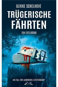 Trügerische Fährten - Ein Eifel-Krimi