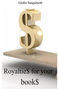 Royaltie$ for your book$
