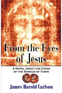 From the Eyes of Jesus