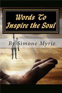 Words To Inspire the Soul