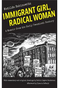 Immigrant Girl, Radical Woman