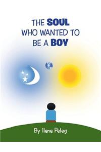 Soul Who Wanted to Be a Boy