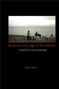 The picnic at the edge of the universe