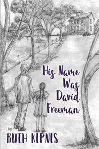 His Name was David Freeman