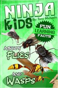 Fun Learning Facts about Flies and Wasps