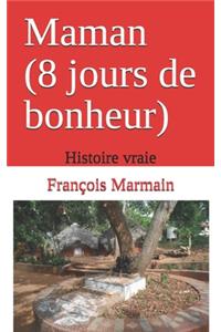 Maman (8 jours de bonheur)