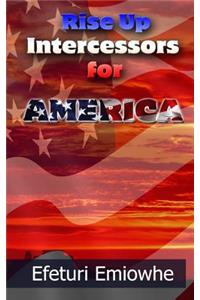 Rise up Intercessors for America