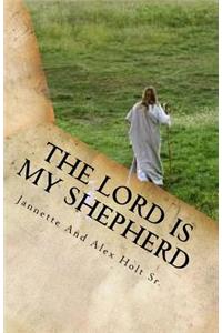 The Lord Is My Shepherd