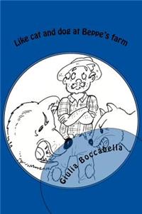 Like cat and dog at Beppe's farm