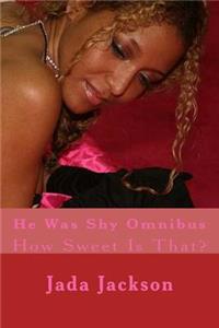 He Was Shy Omnibus