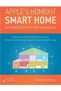 Apple's Homekit Smart Home Automation System Handbook