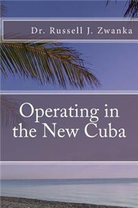 Operating in the New Cuba