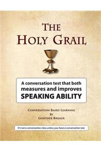 The Holy Grail: A Conversation Test That Both Measures and Improves Speaking Ability