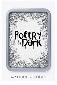 Poetry in the Dark