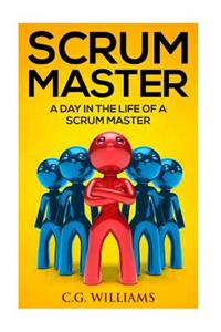 Day in the Life of a Scrum Master