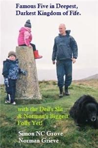 Famous Five in deepest, darkest Kingdom of Fife.
