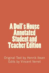 A Doll's House (Annotated Student and Teacher Edition)