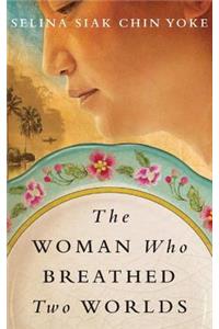 The Woman Who Breathed Two Worlds