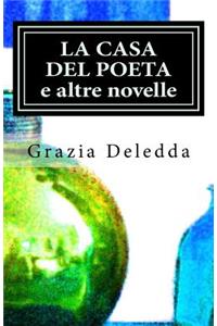 La Casa del Poeta E Altre Novelle