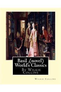 Basil, By Wilkie Collins (novel) World's Classics