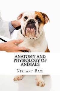 Anatomy and Physiology of Animals