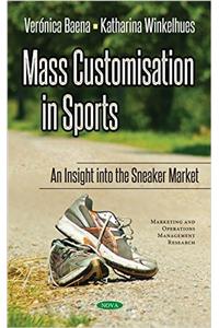 Mass Customisation in Sports