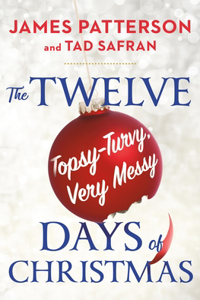 Twelve Topsy-Turvy, Very Messy Days of Christmas