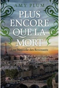 Plus Encore Que La Mort
