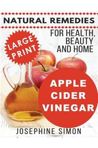 Apple Cider Vinegar - Large Print Edition