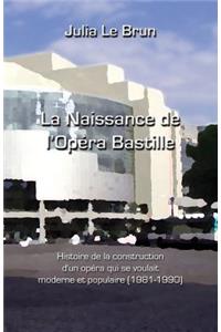 La naissance de l'Opéra Bastille