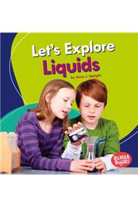 Let's Explore Liquids