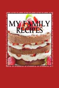 My Family Recipes