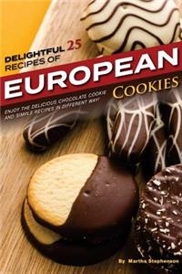 Delightful 25 Recipes of European Cookies