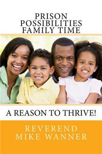 Prison Possibilities Family Time