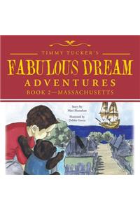 Timmy Tucker'S Fabulous Dream Adventures