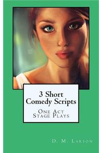 3 Short Comedy Scripts