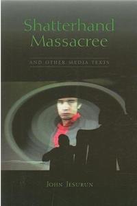 Shatterhand Massacree and Other Plays