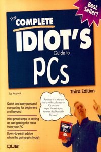 Complete Idiot's Guide to PCs, Third Edition