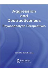 Aggression and Destructiveness