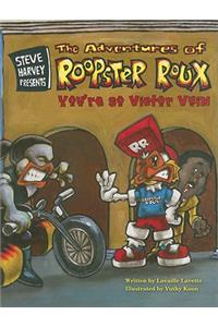 Steve Harvey Presents the Adventures of Roopster Roux